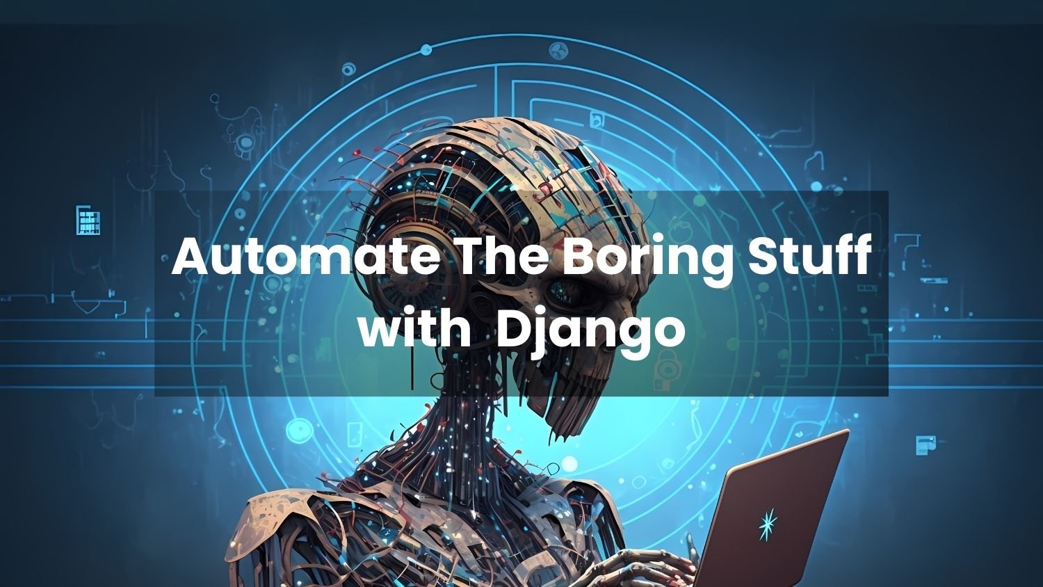 automate the boring stuff with django rathank.appzoneit.com